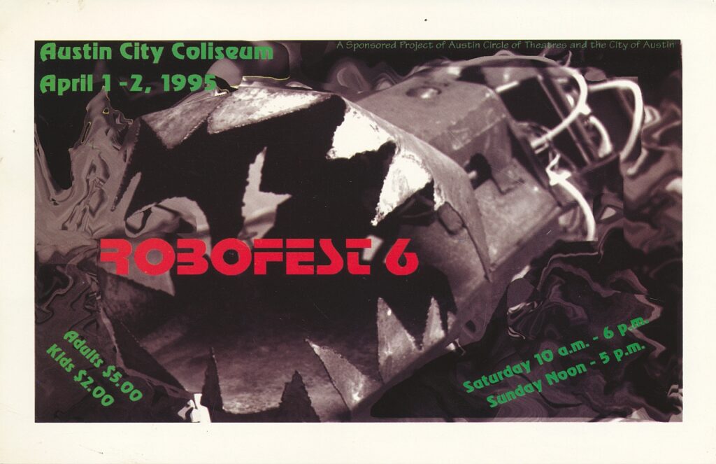 Postcard-size flyer advertising RoboFest 6 held in April 1995.

The front features a photo of Brooks Coleman's Mechanical Pitbull.